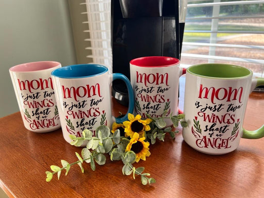 Mom is just two Wings short of an Angel Coffee Mug